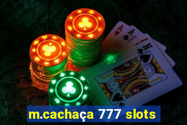 m.cachaça 777 slots